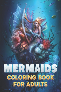 Mermaids Coloring Book For Adults