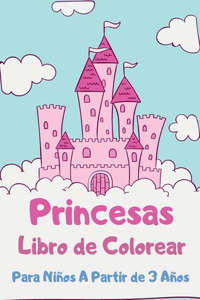 Princesas Libro de Colorear Para Niños A Partir de 3 Años