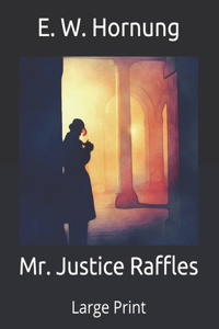 Mr. Justice Raffles
