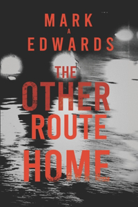 The Other Route Home