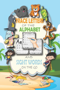 Trace Letters Of The Alphabet and Sight Words (On The Go)