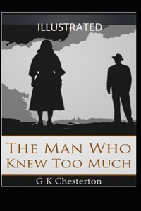 The Man Who Knew Too Much Illustrated