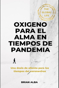 Oxigeno Para El Alma En Tiempos de Pandemia