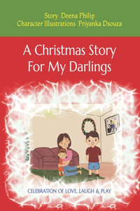 Christmas Story For My Darlings
