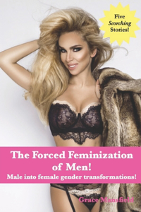 Forced Feminization of Men!