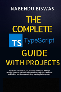 Complete TypeScript Guide with Projects