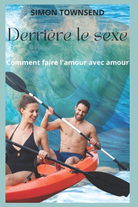 Derrière le sexe