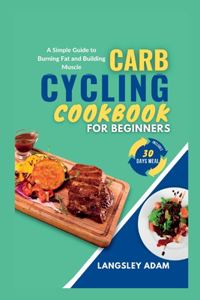 Carb Cycling Cookbook for Beginners
