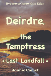 Deirdre, the Temptress