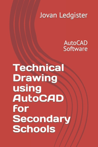 Technical Drawing using AutoCAD for Secondary Schools