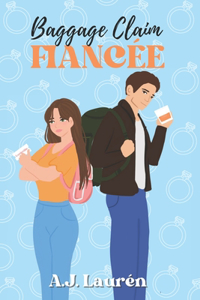 Baggage Claim Fiancée