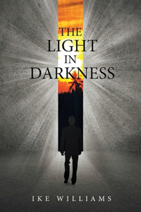Light in Darkness