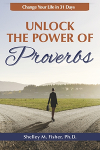 Unlock the Power of Proverbs