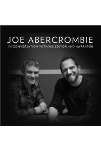 FREE INTERVIEW: Joe Abercrombie in conversation with his editor and narrator
