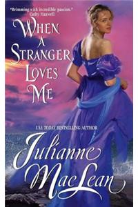 When a Stranger Loves Me