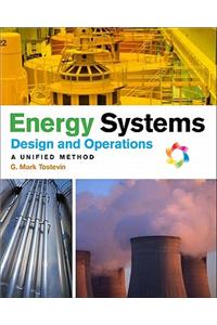 Energy Systems Design and Operation: A Unified Method