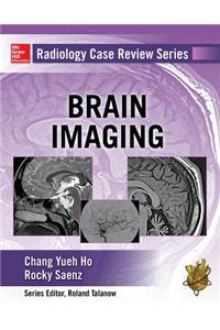 Radiology Case Review Series: Brain Imaging