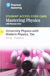 Mastering Physics with Pearson Etext -- Standalone Access Card -- For University Physics with Modern Physics