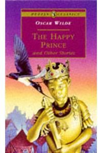 The Happy Prince and Other Stories