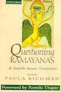 Questioning Ramayanas A South Asian Tradition