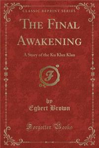 The Final Awakening