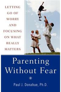 Parenting Without Fear