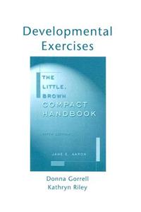 Developmental Exercises to Accompany the Little, Brown Compact Handbook