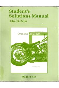 Student Solutions Manual for College Algebra