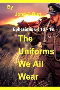 The Uniforms We All Wear.