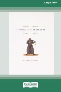 Shylock Is Shakespeare (16pt Large Print Edition)