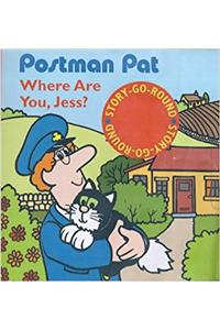 Where are You, Jess?: Postman Pat Story-go-round