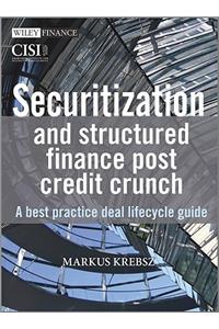 Securitization and Structured Finance Post Credit Crunch