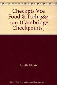 Cambridge Checkpoints VCE Food and Technology Units 3 and 4 2011