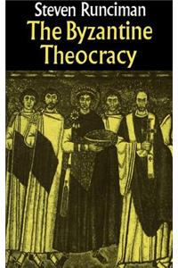 The Byzantine Theocracy: The Weil Lectures, Cincinatti