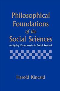 Philosophical Foundations of the Social Sciences