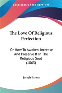 Love Of Religious Perfection