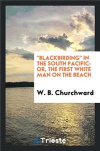 Blackbirding in the South Pacific