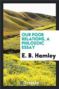 Our Poor Relations, a Philozoic Essay