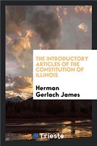 The Introductory Articles of the Constitution of Illinois