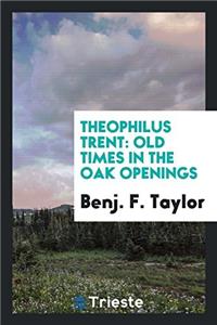 Theophilus Trent