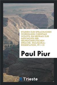 Studien Zur Sprachlichen WÃ¼rdigung Christian Wolffs: Ein Beitrag Zur Geschichte Der ...