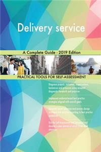 Delivery service A Complete Guide - 2019 Edition