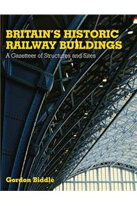 Britain's Historic Railway Buildings