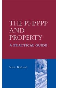 Pfi/PPP and Property - A Practical Guide