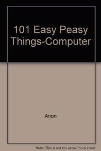 101 Easy Peasy Things - Computer