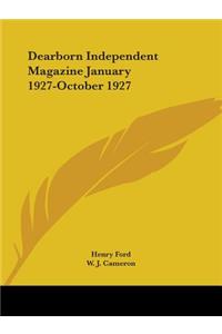 Dearborn Independent Magazine January 1927-October 1927