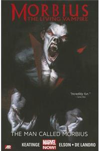 Morbius: The Living Vampire: The Man Called Morbius