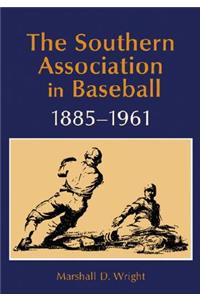 Southern Association in Baseball, 1885-1961