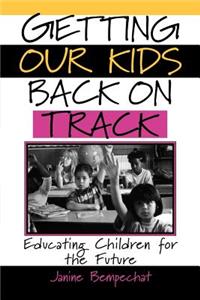 Getting Our Kids Back on Track