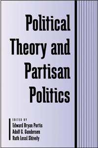 Political Theory and Partisan Politics